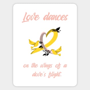 Love dances Magnet